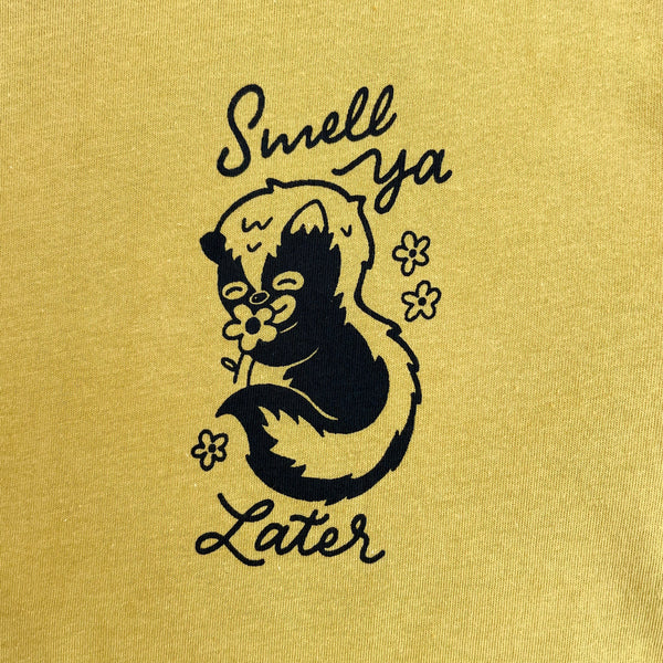 Smell Ya Later Skunk Tshirt