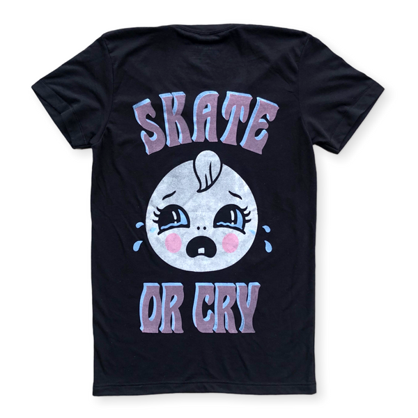Skate or Cry Tshirt