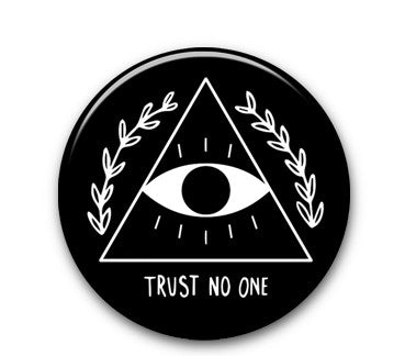 Trust No One 1.25" button